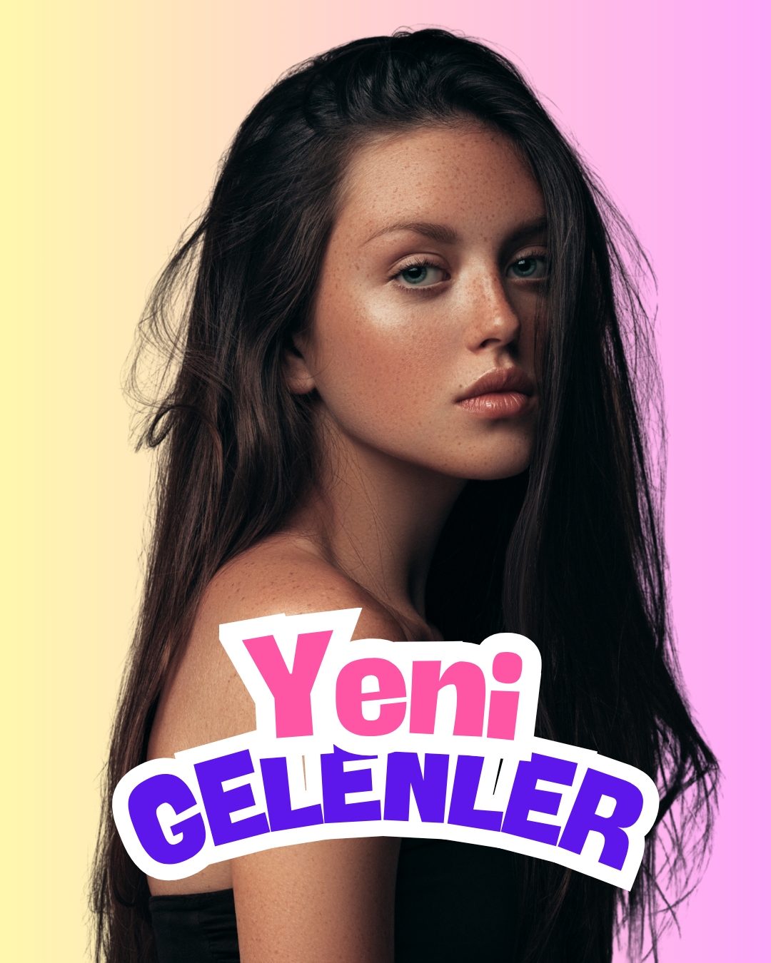 YENİ GELENLER